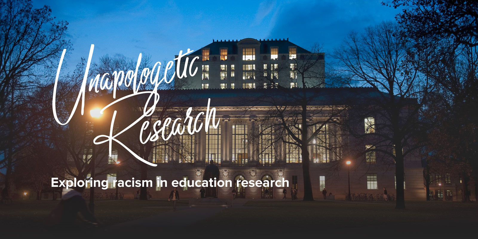 Unapologetic research; exploring racism in education research