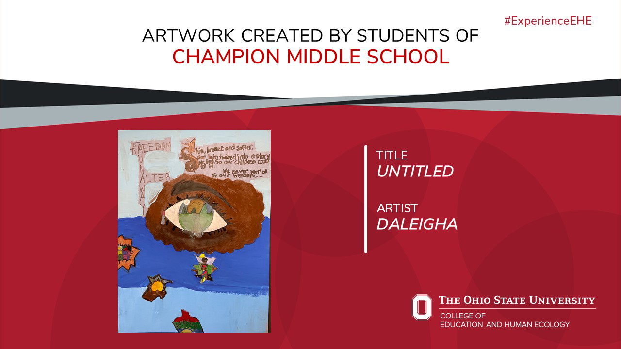 "Artwork created by students of Champion Middle School - Title: Untitled, Artist: Daleigha"