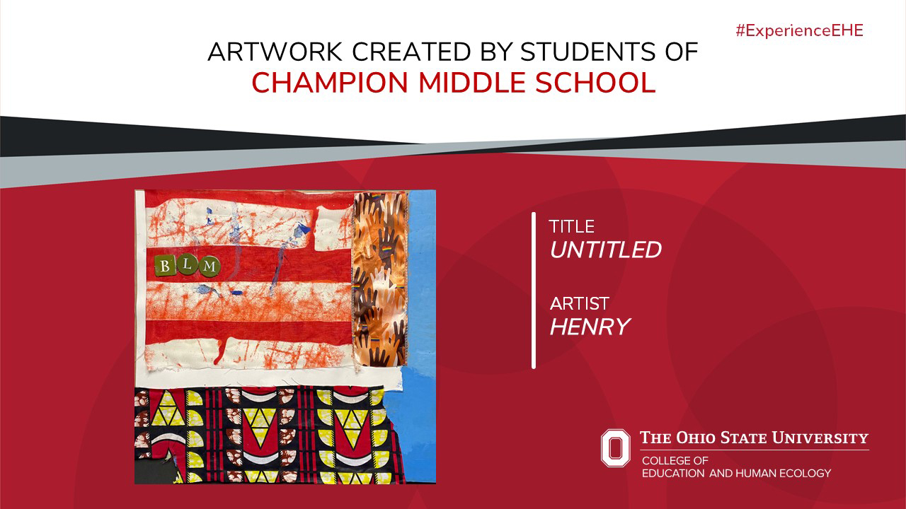 "Artwork created by students of Champion Middle School - Title: Untitled, Artist: Henry"