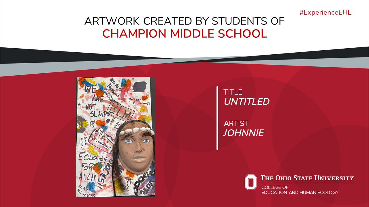 "Artwork created by students of Champion Middle School - Title: Untitled, Artist: Johnnie"