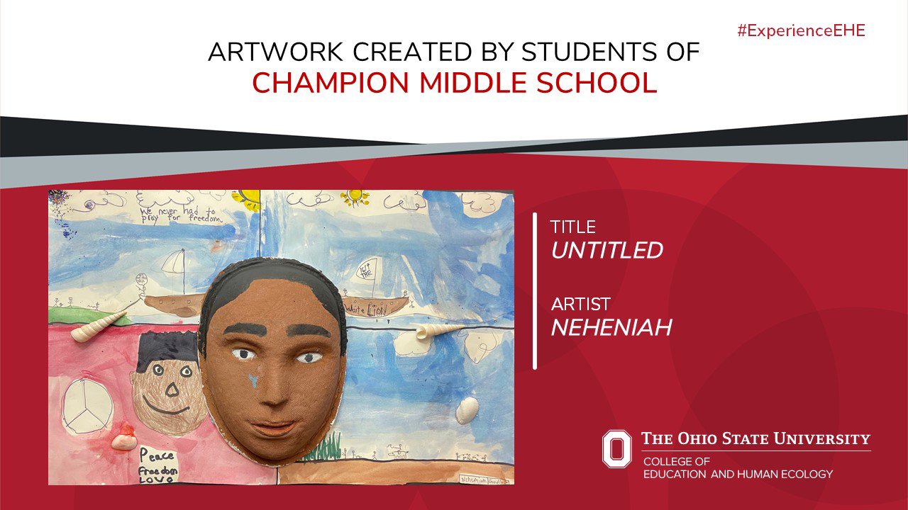 "Artwork created by students of Champion Middle School - Title: Untitled, Artist: Neheniah"