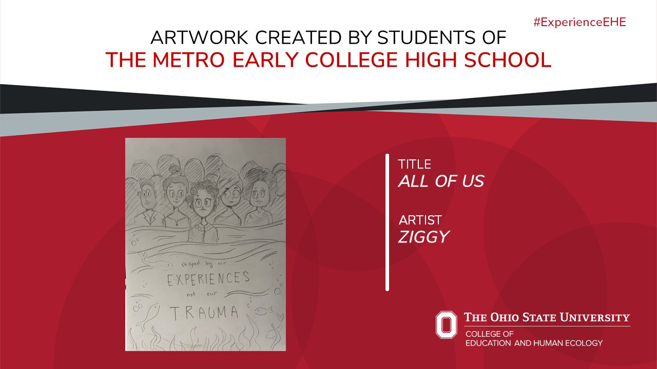 "Artwork created by students of The Metro Early College High School - Title: All Of Us, Artist: Ziggy."